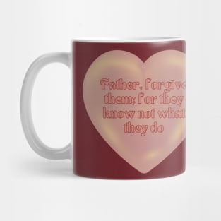 FORGIVING Mug